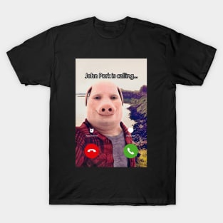 John Pork Is Calling Funny John Pork Meme T-Shirt